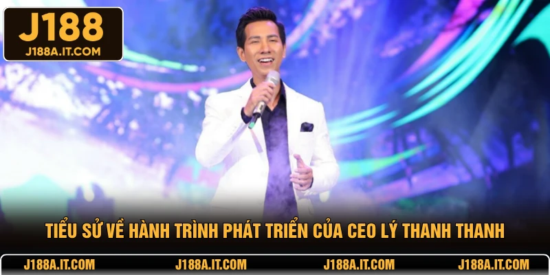 Tiểu sử về hành trình phát triển của CEO Lý Thanh Thanh