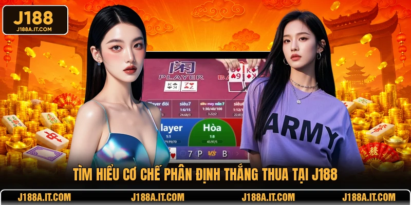 Tìm hiểu cơ chế phân định thắng thua tại J188